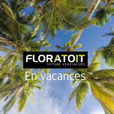 Congé estival 2021 de Floratoit